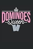 Dominoes Queen: Domino & Dominospieler Notizbuch 6'x9' Spielstein Legespiel Geschenk