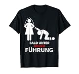 JGA Shirt Bald unter neuer Führung mit Braut und Bräutigam T-Shirt