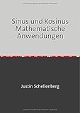 Sinus und Kosinus - Mathematische Anwendungen