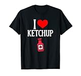 I love Ketchup I Heart Ketchup Lustige Tomaten-Gewürzliebhaber T-Shirt