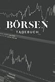 Börsen Tagebuch: Börsenbuch mit vorgedruckten Seiten zu Aktien, ETFs, Sparplänen und Brokern