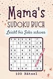 Mama's Sudoku Buch Leicht bis Sehr schwer: 100 Rätsel mit Lösungen | kleine Geschenke für mutti Mama zum Geburtstag oder weihnachten