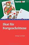 Skat für Fortgeschrittene: Strategie & Taktik (humboldt - Freizeit & Hobby)