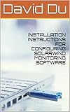 INSTALLATION INSTRUCTIONS FOR CONFIGURING SOLARWIND MONITORING SOFTWARE (English Edition)