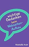 Wichtige Gedanken beim Webseiten-Aufbau