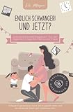 Endlich schwanger! Und jetzt? Schwangerschaftstagebuch mit der täglichen Frage für Mama und Papa. Entspannt gemeinsam durch die Kugelzeit rollen und ... vorbereitet sein. Geschenke für Schwangere!