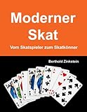 Moderner Skat: Vom Skatspieler zum Skatkönner