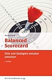 Balanced Scorecard: Ziele und Strategien messbar umsetzen (dtv Beck Wirtschaftsberater)