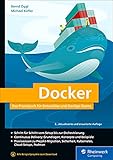 Docker: Das Praxisbuch für Entwickler und DevOps-Teams