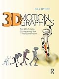 3D Motion Graphics for 2D Artists: Conquering the 3rd Dimension