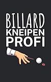 Billard Kneipen Profi: Notizbuch mit Billard Design und Spruch. 120 Seiten Kariert. Für Notizen, Skizzen, Zeichnungen, als Kalender, Tagebuch oder als Geschenk an Pool & Snooker Spieler.