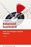 Balanced Scorecard: Ziele und Strategien messbar umsetzen (Beck-Wirtschaftsberater im dtv 50961)