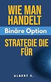 Wie man binäre Optionen richtig handelt - Strategie, die für IQ Option, Pocket Option, Olymp Trade, Binomo & Spectre funktioniert