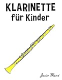 Klarinette für Kinder: Weihnachtslieder, Klassische Musik, Kinderlieder, Traditionelle Lieder und Volkslieder!