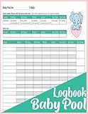 Baby Pool Logbook journal: for baby boy and baby girls : baby pool logbook 2023/2024 with 90 pages to keep your baby pool scheduled and well planned