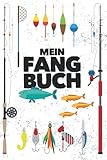 Mein Fangbuch: Für Angler | Angelbuch zum Ausfüllen, Eintragen & Selberschreiben | Zum Angeln auf Zander, Hecht, Barsch, Hering, Forelle, Aal, Lachs, Karpfen u.a. | A5 (15,24 x 22,86 cm) | 150 Seiten