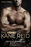 The Heart of Kane Reid - Was ich nie gesucht habe: Boss-Romance (Fallen Boss Tales 1)