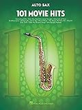 101 Movie Hits For Alto Saxophone: Noten, Sammelband für Alt-Saxophon