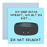 Lustige Geburtstagskarte Mann 'Alexa hat gelacht' - Glückwunschkarte Geburtstag für Männer & Frauen - Karte für Geburtstage oder Feiern - Humorvolle Grußkarte für Freunde - Central 23