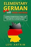 Elementary German with Herr Antrim: A Complete A2 English-German Textbook, with Links for Easy German Vocabulary Flashcards, MP3 Audio Files, and Sample ... German with Herr Antrim) (English Edition)