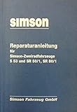 Simson Reparaturanleitung S 53 SR 50 / 1 SR 80 / 1 Roller