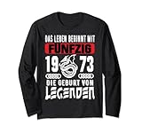 50. Geburtstag Geschenk Mann Legende Jahrgang 1973 Langarmshirt