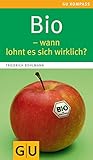 Bio - wann lohnt es sich wirklich? (GU Kompass Gesundheit)