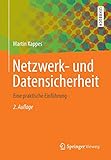 Netzwerk- und Datensicherheit: Eine praktische Einführung