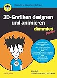 3D-Grafiken designen und animieren für Dummies Junior: Einfacher Einstieg in Blender