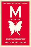 M. Butterfly: With an Afterword by the Playwright