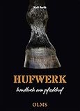 Hufwerk: Handbuch zum Pferdehuf