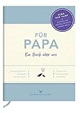 Für Papa: Mein Erinnerungsalbum für dich