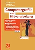 Computergrafik und Bildverarbeitung: Alles für Studium und Praxis - Bildverarbeitungswerkzeuge, Beispiel-Software und interaktive Vorlesungen online verfügbar