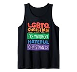 LGBTQ Christian ist kein Oxymoron Hateful Christian Is Tank Top