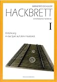 Hackbrett. Einführung in das Spiel auf dem Hackbrett / Hackbrett. Einführung in das Spiel auf dem Hackbrett I