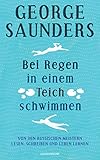 Bei Regen in einem Teich schwimmen: Von den russischen Meistern lesen, schreiben und leben lernen