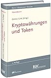 Kryptowährungen und Token (Recht Wirtschaft Steuern - Handbuch)