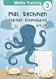 Mathe Training 3, Mal Rechnen üben 2. klasse und 3. Klasse, kleines Einmaleins, 92 Seiten, Alter 7-9: multiplikation Übungsheft Grundschule (Mathe ... Mathematik für die Grundschule, Band 3)