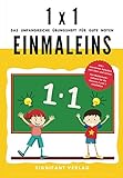 1x1 Einmaleins - Das umfangreiche Übungsheft für gute Noten: 800+ spannende Aufgaben zum Üben und Lernen - Von Mathematik-Lehrern für die Klassen 2 ... (2. Klasse Übungshefte für gute Noten)