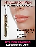 Hyaluron pen filler: Hyaluron pen training Hya pen training (euroestetica corsi, Band 10)