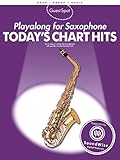 Playalong For Saxophone - Today's Chart Hits: Für Alt-Saxophon. Intermediate. With stream and download (demonstration and playalong tracks)