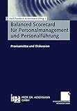 Balanced Scorecard für Personalmanagement und Personalführung: Praxisansätze und Diskussion (German Edition)