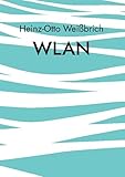 WLAN: Drahtloses Netz (IT-Technik)