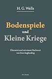 Bodenspiele und Kleine Kriege: Übersetzt und mit einem Nachwort von Sven Engberding