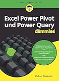 Excel Power Pivot und Power Query für Dummies