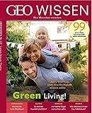 GEO Wissen / GEO Wissen 73/2021 - Green Living: Den Menschen verstehen