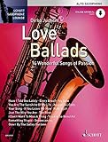 Love Ballads: 14 leidenschaftliche Songs. Alt-Saxophon. (Schott Saxophone Lounge)