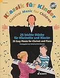 Klassik für Kinder: 25 leichte Stücke für Klarinette und Klavier. Klarinette in B und Klavier. Ausgabe mit CD.