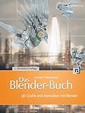 Das Blender-Buch: 3D-Grafik und Animation mit Blender