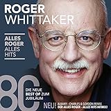 Alles Roger-Alles Hits (die neue Best Of)